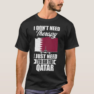 T-shirt Je n'ai pas besoin de thérapie, je dois juste alle