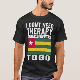 T-shirt Je n'ai pas besoin de thérapie je dois juste aller