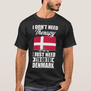 T-shirt Je n'ai pas besoin de thérapie je dois juste aller