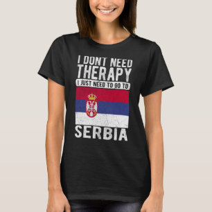 T-shirt Je n'ai pas besoin de thérapie je dois juste aller