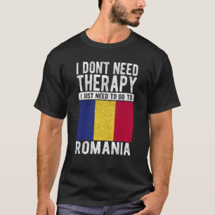 T-shirt Je n'ai pas besoin de thérapie je dois juste aller
