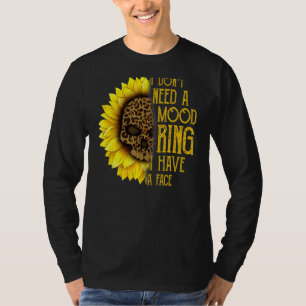 T-shirt Je n'ai pas besoin d'une bague d'humeur J'ai un to