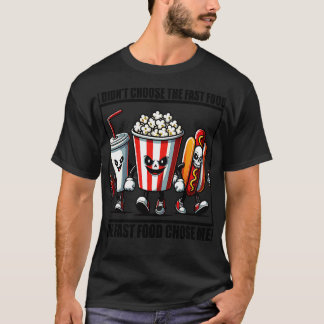 T-shirt je n'ai pas choisi la restauration rapide que la r