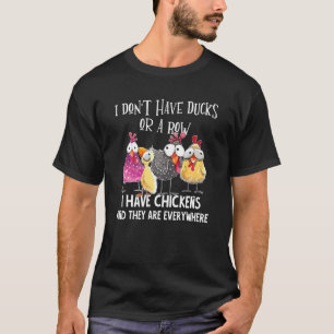 T-shirt Je n'ai pas de canards ou une rangée, j'ai des pou