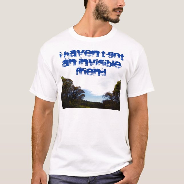 T-shirt Je n'ai pas de chemise d'ami invisible (Devant)