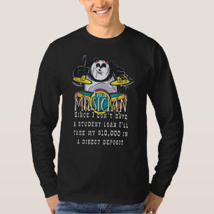 T-shirt Je n'ai pas de dettes de prêt étudiant Musicien Ba