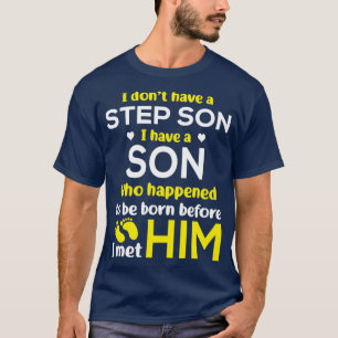 T-shirt Je n'ai pas de fils à pas J'ai un fils qui est arr
