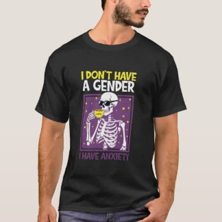 T-shirt Je n'ai pas de genre J'ai de l'anxiété non binaire