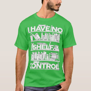 T-shirt Je N'Ai Pas De Livres De Contrôle De Tablette Pour