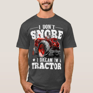 T-shirt Je n'ai pas de ronflement Je rêve Je suis un tract