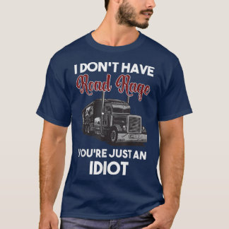 T-shirt Je n'ai pas de route - Trucker, Conducteur de cami
