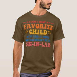 T-shirt Je N'Ai Pas D'Enfant Préféré, Mais Si Je Le Faisai