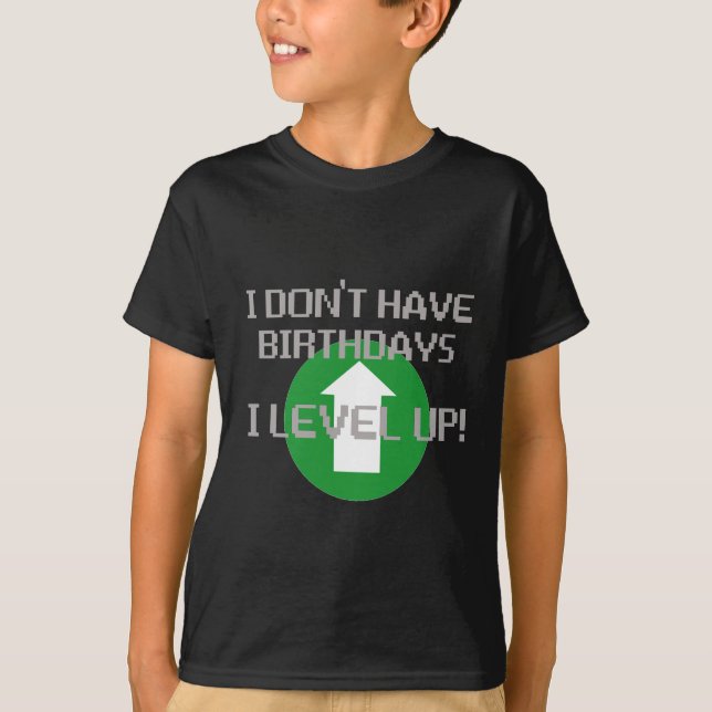 T-shirt Je n'ai pas des anniversaires… (Devant)