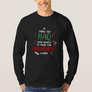 T-shirt Je n'ai pas le droit d'être aussi belle