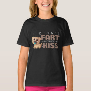 T-shirt Je n'ai pas pété mon cul vous a fait souffler un