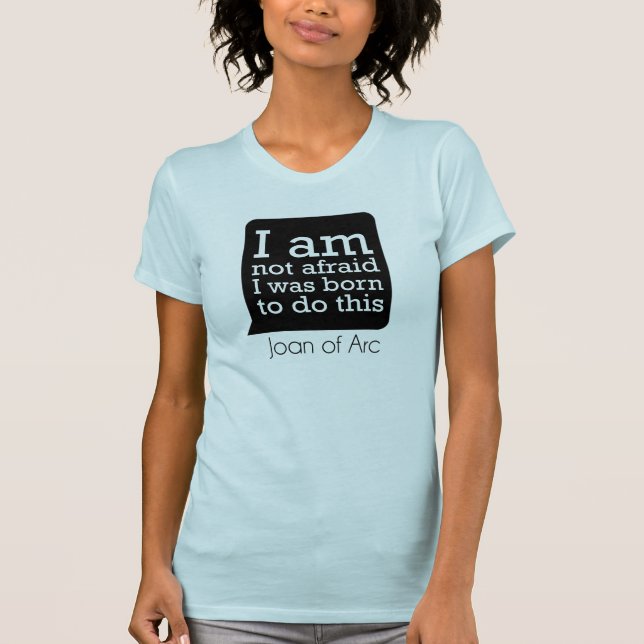 T-shirt Je n'ai pas peur - Jeanne d'Arc (Devant)
