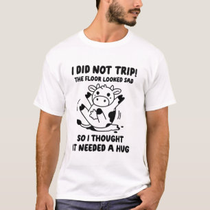 T-shirt Je N'Ai Pas Voyagé ! Le Sol Semblait Triste