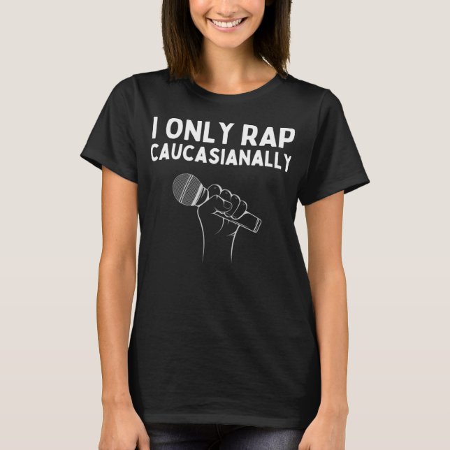T-shirt Je N'Ai Que Le rappeur Caucasien Funny Caucasian R (Devant)