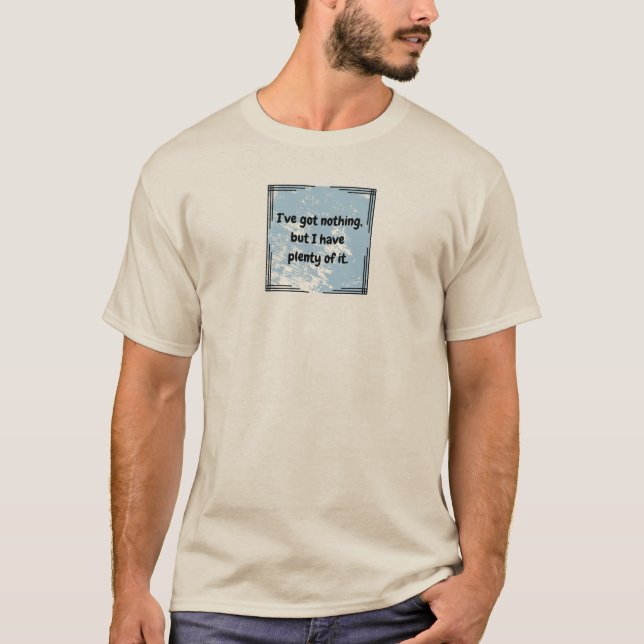 T-shirt Je n'ai rien (Devant)