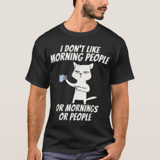 T-shirt Je n'aime pas les gens du matin - Caffein Lover ca