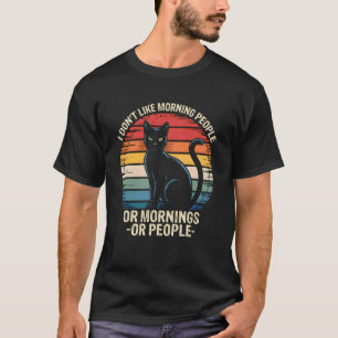 T-shirt Je n'aime pas les gens du matin Drôle Vintage Cat