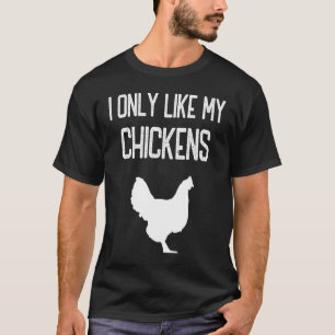 T-shirt Je n'aime que mon thème d'éleveur de poulets