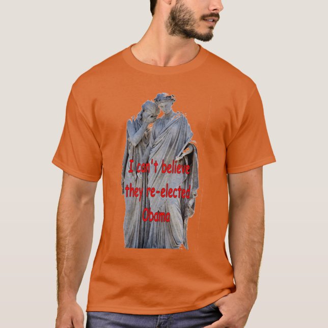 T-SHIRT JE N'ARRIVE PAS À CROIRE QU'ILS ONT RÉÉLU OBAMA (Devant)