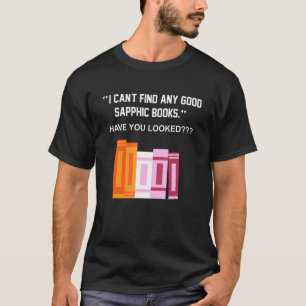 T-shirt Je n'arrive pas à trouver de bons livres saphes qu