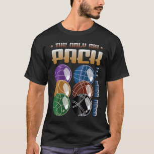 T-shirt Je n'aurai jamais besoin du joueur de balle Bocce