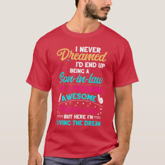 T-shirt Je n'aurais jamais rêvé que je finirais par être u