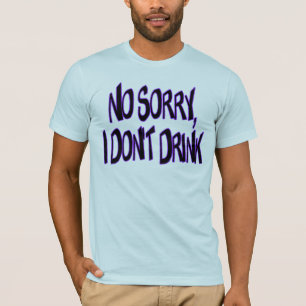 T-shirt Je ne bois pas
