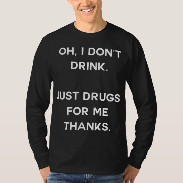 T-shirt Je ne bois pas. Juste des médicaments pour moi mer (Devant)