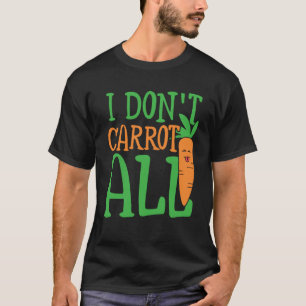 T-shirt Je ne carotte pas tous les glucides énergie & légu