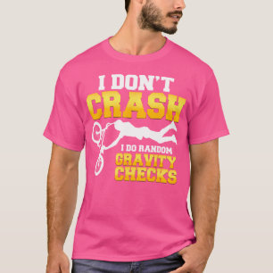 T-shirt Je Ne Casse Pas Je Vérifie La Gravité Aléatoire Ci