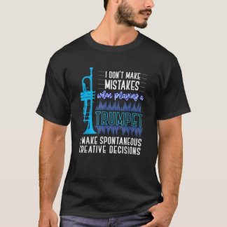T-shirt Je ne commets pas d'erreur en jouant la chemise de
