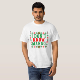 T-shirt Je ne connais pas Margo - vacances de Noël.