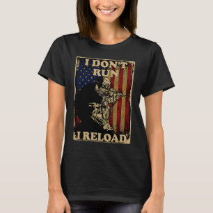 T-shirt Je ne cours pas, je recharge le pistolet Patriotes