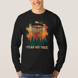 T-shirt Je ne crains pas Arbre Disque Golf Humour Golfer P
