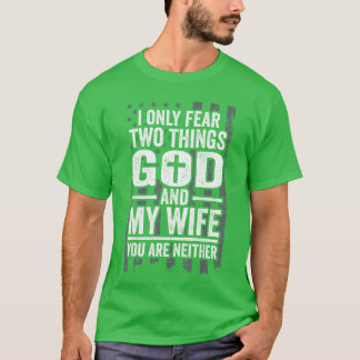 T-shirt Je ne crains que Dieu et mon mari patriote femme