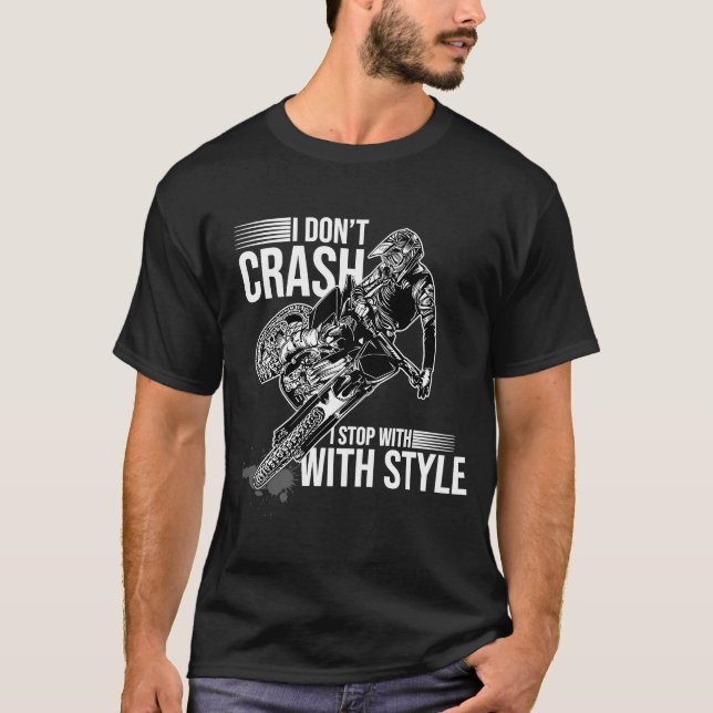 T-shirt Je ne crash pas je m'arrête avec Style Motorcycle  (Devant)