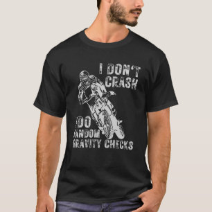 T-shirt Je ne crasse pas Je fais des contrôles de gravité 