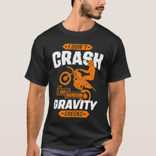 T-shirt Je ne crasse pas Je fais Random Gravity Checks Mot