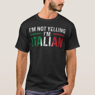 T-shirt Je ne crie pas je suis italien Drapeau italien Fie