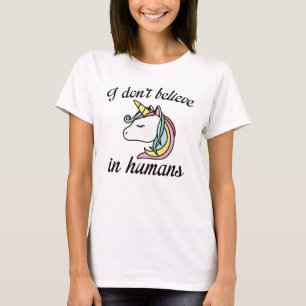 T-shirt Je ne crois pas aux humains