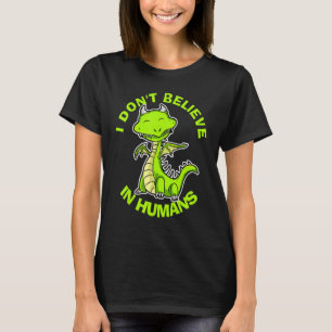 T-shirt Je Ne Crois Pas En Humains Mythiques Créatures Dra