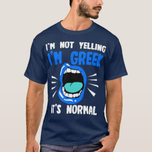 T-shirt Je Ne Dis Pas Que Je Suis Grec C'Est Normal