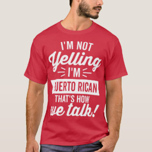 T-shirt Je Ne Dis Pas Que Je Suis Portoricain Blanc