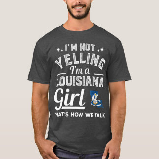 T-shirt Je Ne Dis Pas Que Je Suis Une Louisiane