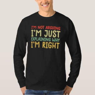 T-shirt je ne discute pas de tee-shirt drôle, j'explique s