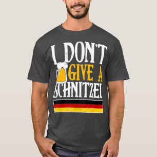 T-shirt Je Ne Donne Pas De Bière Allemande Schnitzel Wurs